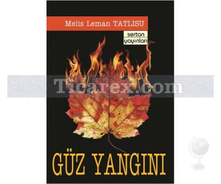 Güz Yangını | Melis Leman Tatlısu - Resim 1