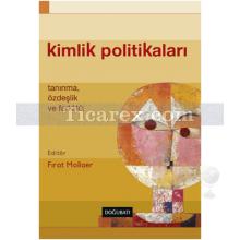 Kimlik Politikaları | Fırat Mollaer