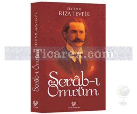 Serab-ı Ömrüm | Rıza Tevfik (Bölükbaşı) - Resim 1