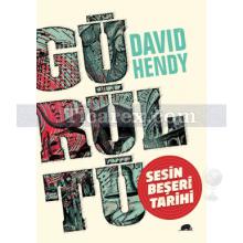 Gürültü - Sesin Beşeri Tarihi | David Hendy