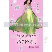 Bana Prenses Deme! | Vefa Enver