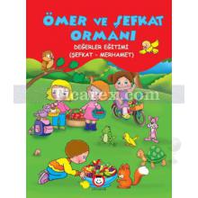 Ömer ve Şefkat Ormanı | Değerler Eğitimi - Şefkat - Merhamet | Alper Yusuf Köroğlu, Tamer Uzuner, Gülinaz Şafak