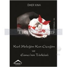 kizil_melegim_kan_cicegim_ve_esma_nin_turkusu