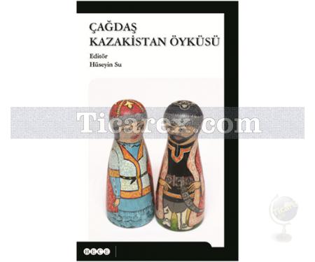 Çağdaş Kazakistan Öyküsü | Hüseyin Su - Resim 1