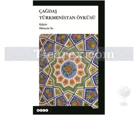 Çağdaş Türkmenistan Öyküsü | Hüseyin Su - Resim 1