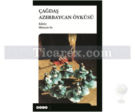 Çağdaş Azerbaycan Öyküsü | Hüseyin Su - Resim 1