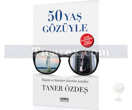 50 Yaş Gözüyle | Taner Özdeş - Resim 1