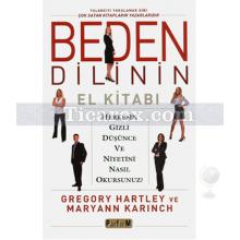 Beden Dilinin El Kitabı | Gregory Hartley, Maryann Karınch