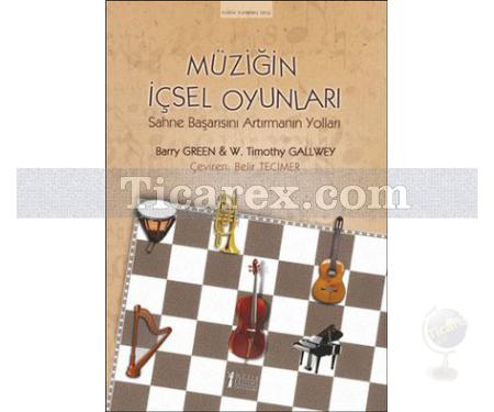 Müziğin İçsel Oyunları | Barry Green, W. Timothy Gallwey - Resim 1