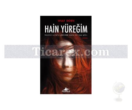 Hain Yüreğim | Wulf Dorn - Resim 1