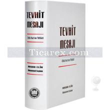 Tevhit Mesajı | Hasan Elik, Muhammed Coşkun