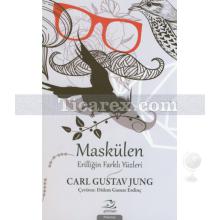 Maskülen | Erilliğin Farklı Yüzleri | Carl Gustav Jung