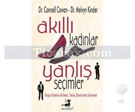 Akıllı Kadınlar Yanlış Seçimler | Connell Cowan, Melvyn Kinder - Resim 1