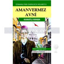 Aman Vermez Avni - Kanatlı Araba | Ebüssüreyya Sami