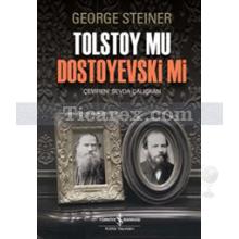 Tolstoy mu Dostoyevski mi | George Steiner