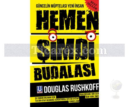 Hemen Şimdi Budalası | Douglas Rushkoff - Resim 1