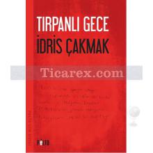 Tırpanlı Gece | İdris Çakmak