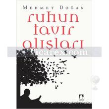 Ruhun Tavır Alışları | Mehmet Doğan