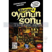 Oyunun Sonu | Süley-Man 2 | Cenk Enes Özer