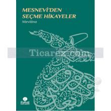 Mesnevi'den Seçme Hikayeler | Mevlana