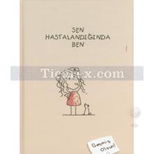 Sen Hastalandığında Ben | Fatos Ayvaz