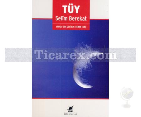 Tüy | Selim Berekat - Resim 1