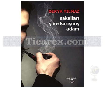 Sakalları Şiire Karışmış Adam | Derya Yılmaz - Resim 1