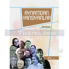 aynamdan_yansiyanlar