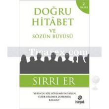 Doğru Hitabet ve Sözün Büyüsü | Sırrı Er