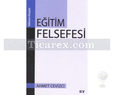 Eğitim Felsefesi | Ahmet Cevizci - Resim 1