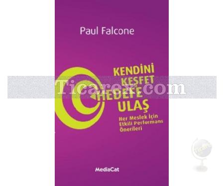 Kendini Keşfet Hedefe Ulaş | Paul Falcone - Resim 1