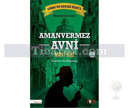 Amanvermez Avni - Mavi Göz 2. Cilt | Ebüssüreyya Sami - Resim 1