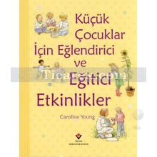 kucuk_cocuklar_icin_eglendirici_ve_egitici_etkinlikler