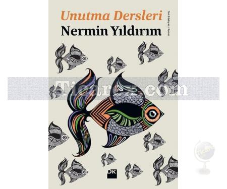 Unutma Dersleri | Nermin Yıldırım - Resim 1