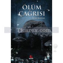 Ölüm Çağrısı | Yusuf Bozdağ