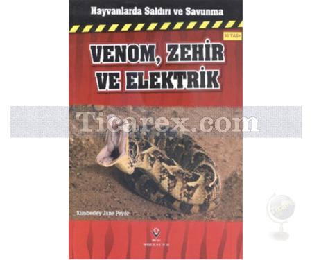 Venom, Zehir ve Elektrik | Hayvanlarda Saldırı ve Savunma | Kimberley Jane Pryor - Resim 1