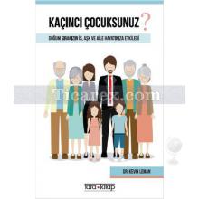 Kaçıncı Çocuksunuz? | Kevin Leman