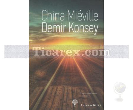 Demir Konsey | China Mieville - Resim 1