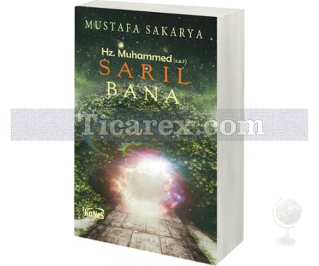 Sarıl Bana Hz. Muhammed (S.A.V) | Mustafa Sakarya - Resim 1