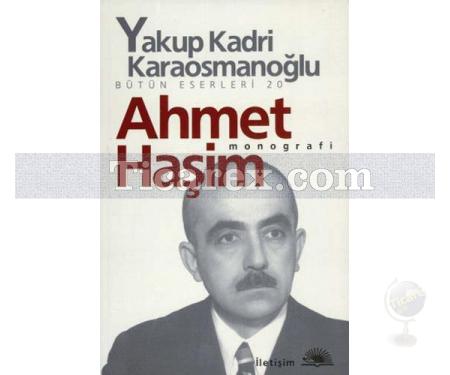 Ahmet Haşim | Yakup Kadri Karaosmanoğlu - Resim 1