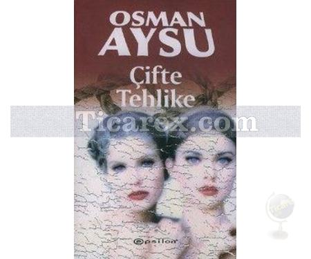 Çifte Tehlike | Osman Aysu - Resim 1