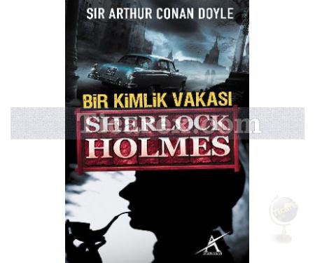 Sherlock Holmes - Bir Kimlik Vakası | (Cep Boy) | Arthur Conan Doyle - Resim 1