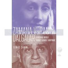 Zamana Vuran Dalgalar | Virginia Woolf - Ahmet Hamdi Tanpınar | Elmas Şahin