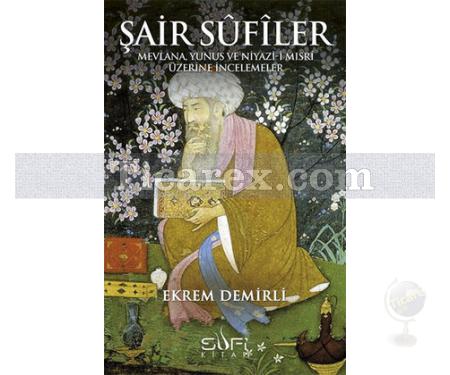 Şair Sufiler | Ekrem Demirli - Resim 1