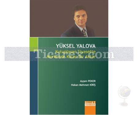 Yüksel Yalova | Ayşen Peker, Hakan Mehmet Kiriş - Resim 1