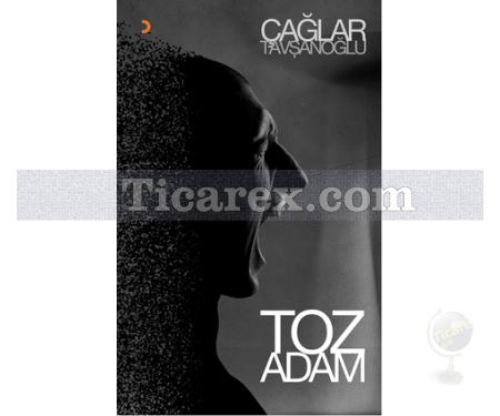 Toz Adam | Çağlar Tavşanoğlu - Resim 1