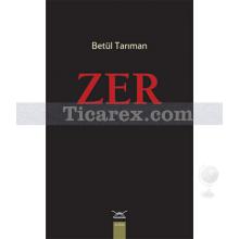 Zer | Betül Tarıman