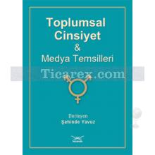 Toplumsal Cinsiyet ve Medya Temsilleri | Ömer Asan