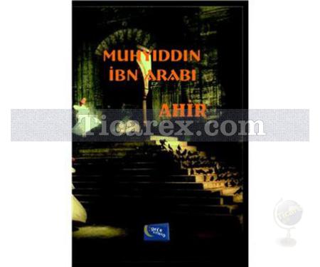 Ahir | Muhyiddin İbni Arabi - Resim 1