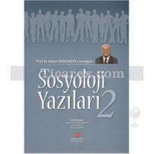 Sosyoloji Yazıları 2 | B. Şahin, Esra Burcu, Nevin Güngör Ergan